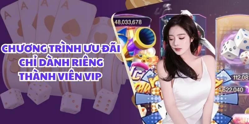 Chương trình ưu đãi chỉ dành riêng thành viên VIP Chương trình ưu đãi chỉ dành riêng thành viên VIP
